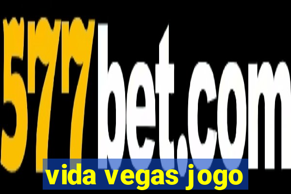 vida vegas jogo